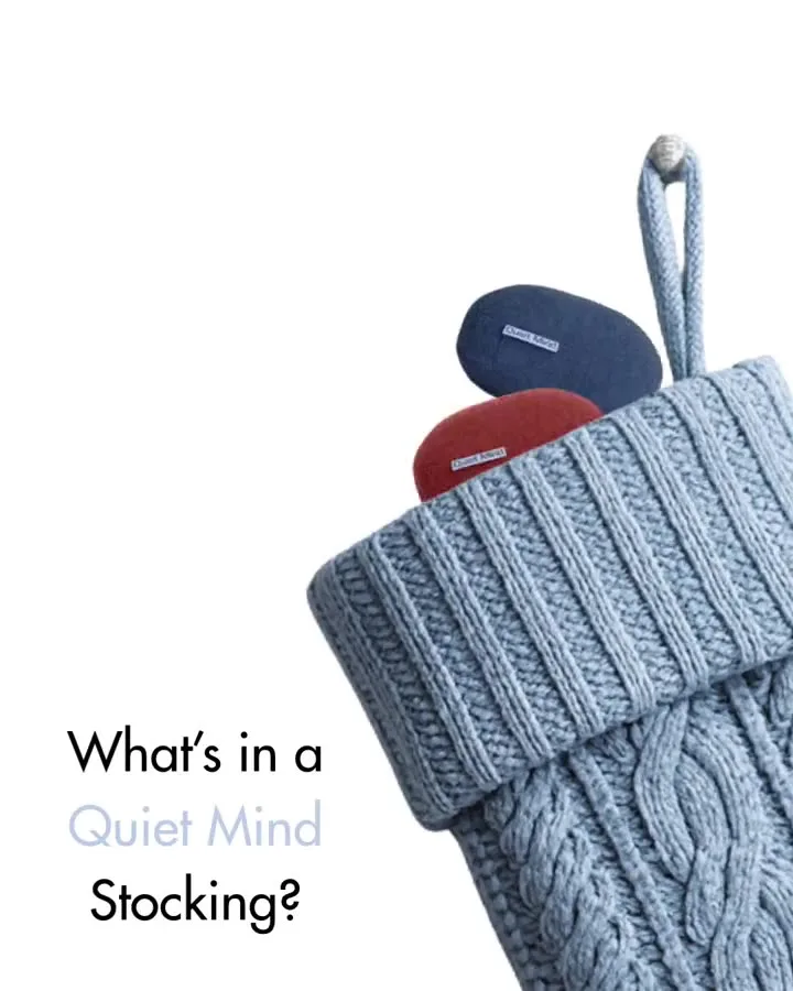 What’s in a Quiet Mind stocking